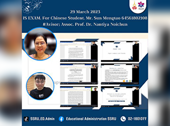 29 March 2023 IS EXAM. For Chinese
Student. Mr. Sun Mengtao 64561802108
#Avisor; Assoc. Prof. Dr. Nantiya
Noichun